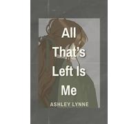 All That's Left Is Me - Ashley Lynne - Étoile Press - ebook (ePub) - Livre