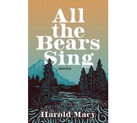 All The Bears Sing: Stories