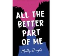 All the Better Part of Me by Molly Ringle Molly Ringle (Auteur)