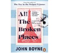All The Broken Places - John Boyne - Penguin Group - Poche - Roman