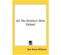All the Brothers Were Valiant Williams, Ben Ames (Auteur)