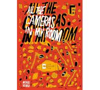All the Cameras in My Room