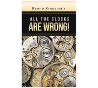 All The Clocks Are Wrong!