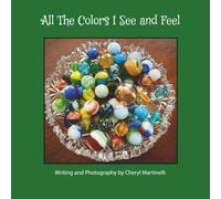 All The Colors I See and Feel