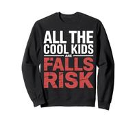 All The Cool Kids are Falls Risk Gens maladroits |- Sweatshirt
