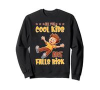 All The Cool Kids Are Falls Risk Gens maladroits Sweatshirt