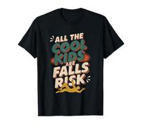 All The Cool Kids Are Falls Risk Gens maladroits ---- T-Shirt