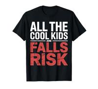 All The Cool Kids are Falls Risk Gens maladroits |- T-Shirt