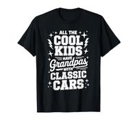 All The Cool Kids Have Grandpas with Classic Cars - T-Shirt