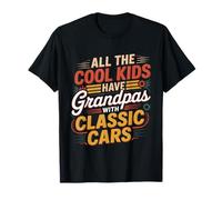 All The Cool Kids Have Grandpas with Classic Cars T-Shirt