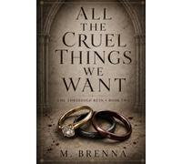 All The Cruel Things We Want