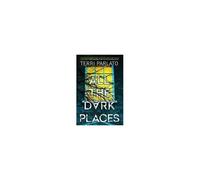 All The Dark Places