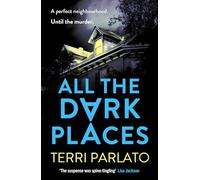 All The Dark Places: A twisty, read-in-one-sitting, unputdownable crime thriller
