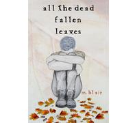 All the Dead Fallen Leaves