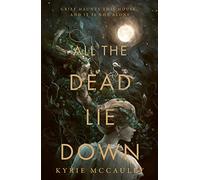 All the Dead Lie Down