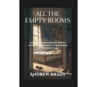 All The Empty Rooms: Steve Hartman And Lou Bopp's Seven-Year Mission to Remember The Unforgettable