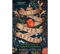All the Ever Afters by Danielle Teller Paperback Book Danielle Teller (Auteur)