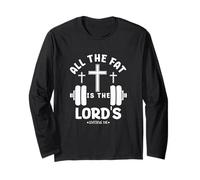 All The Fat is The Lord's Funny Christian Gym Lover Haltère Manche Longue