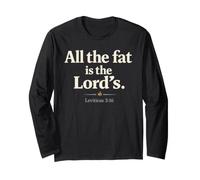 All The Fat is The Lord's Leviticus 3:16 Christian Humor Manche Longue