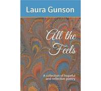 All the Feels by Laura Gunson Paperback Book Laura Gunson (Auteur)