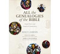 All the Genealogies of the Bible: Visual Charts and Exegetical Commentary