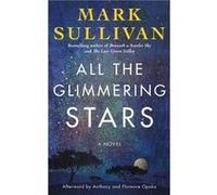 All The Glimmering Stars: A Novel