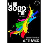 All the Good Stuff: How I Practice