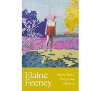 All the Good Things You Deserve