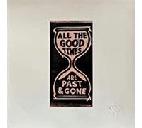 All The Good Times