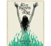 All The Haunts Be Ours: A Compendium Of Folk Horror: Volume Two [Blu-Ray] With Book