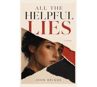 All the Helpful Lies