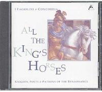 All The King's Horses Ens. I Fagiolini & Concordia