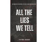 All The Lies We Tell