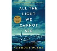All The Light We Cannot See | Anthony Doerr Anthony DoerrAnthony Doerr (Auteur)