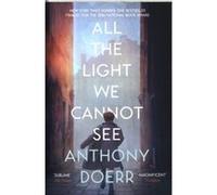 All the light we cannot see Anthony Doerr (Auteur)