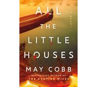 All the Little Houses A Novel - May Cobb - Sourcebooks Landmark - ebook (ePub) - Livre