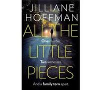 All the Little Pieces by Jilliane Hoffman Paperback Book Jilliane Hoffman, (Auteur)