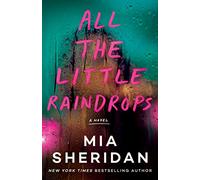 All the Little Raindrops: A Novel