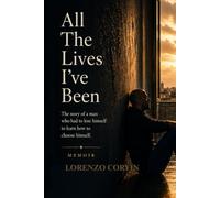 All The Lives I've Been