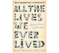 All The Lives We Ever Lived