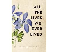 All The Lives We Ever Lived