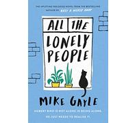 All The Lonely People: From the Richard and Judy bestselling author of Half a World Away comes a warm, life-affirming story - the perfect read for these times