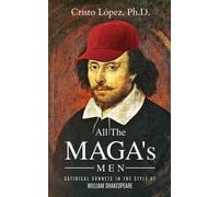 All The MAGA's Men: Satirical Sonnets in the Style of William Shakespeare