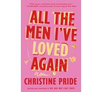 All the Men I've Loved Again: A Novel