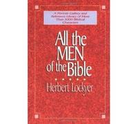 All the Men of the Bible Herbert Lockyer (Auteur)