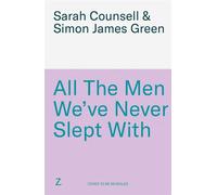 All The Men We've Never Slept With A hilarious laugh-out-loud summer read about best mates and disaster dates - Simon James Green - Zaffre - ebook (ePub) - Livre