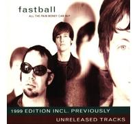 All The Pain Money Can Buy by Fastball