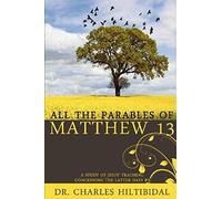 All The Parables Of Matthew Thirteen