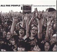 All The People : Live In Hyde Park 03.07.09