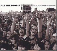All The People : Live In Hyde Park 03.07.09